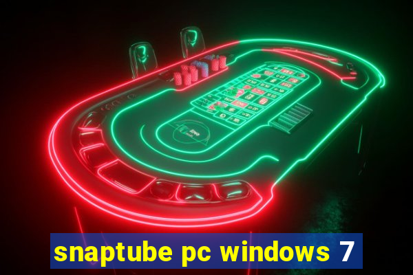 snaptube pc windows 7